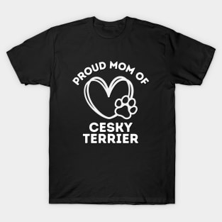 Cesky Terrier Mama Life is better with my dogs Dogs I love all the dogs T-Shirt